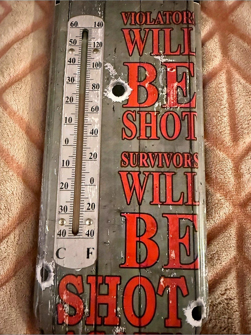 River's Edge Products No Trespassing Violators Will Be Shot Tin Thermometer